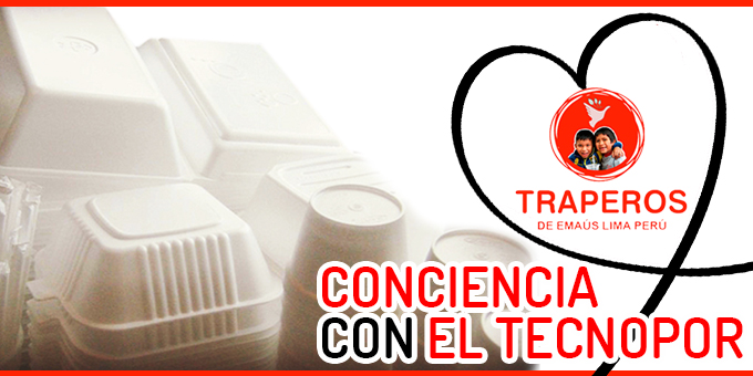 ▷ Conciencia con El Tecnopor【 Lima - Peru 】